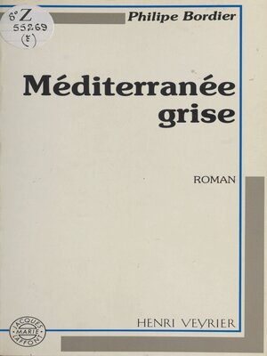 cover image of Méditerranée grise